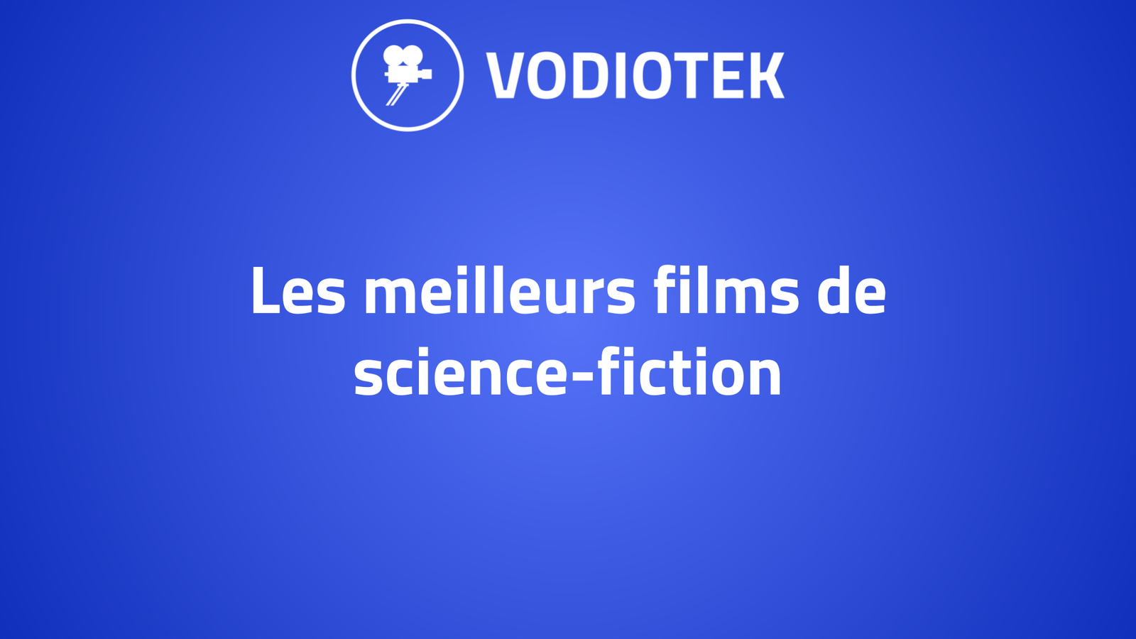 Les Meilleurs Films De Science Fiction Films Les Plus Populaires