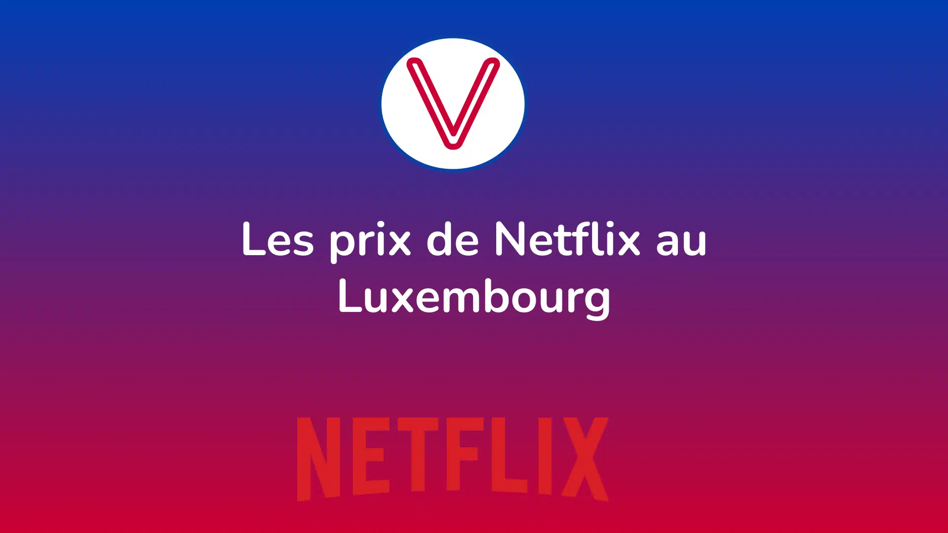 Netflix Gabon : Prix, Abonnement, Inscription en 2024